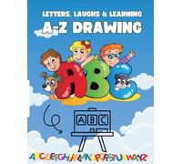 From A to Z, Drawing For kids the age of 3-8 ! Let’s Learn Together