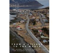 From a Village to the World: The Journey of Ólafur Ragnar Grímsson