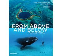 From Above and Below: Man and the Sea