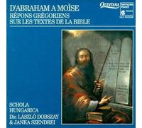 From Abraham to Moses - Gregorian Responses