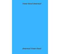 From Abyss to Bliss: Your Goal Journal