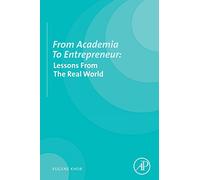 From Academia to entrepreneur: Lessons from the real world