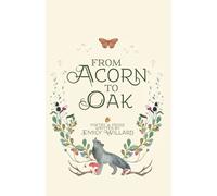 From Acorn to Oak