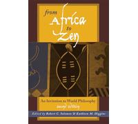 From Africa to Zen: An Invitation to World Philosophy