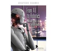 From AI to Robotics: Mobile, Social, and Sentient Robots