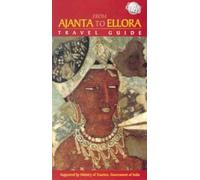 From Ajanta to Ellora: Travel Guide