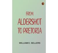 From Aldershot to Pretoria
