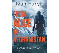 From Alice to Afganistan: 1 (Ferris M)