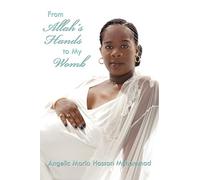 From Allah's Hands to My Womb