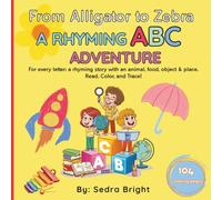 From Alligator to Zebra A Rhyming ABC Adventure: Coloring and Tracing Book for Kids Ages 3-6