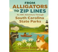 From Alligators to Zip Lines an a B C Adventure Through South Carolina State Parks