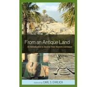 From an Antique Land: An Introduction to Ancient Near Eastern Literature