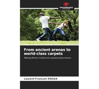 From ancient arenas to world-class carpets: Making African martial arts a global phenomenon