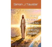 From Ancient Texts to First-Century Reality: The Prophetic Timeline