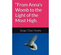 “From Anna’s Womb to the Light of the Most High.