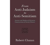 From Anti-Judaism to Anti-Semitism