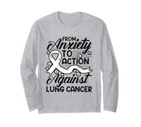 from Anxiety to Action Against - Lung Cancer Awareness Long Sleeve T-Shirt