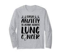 from Anxiety to Action Against - Lung Cancer Awareness Long Sleeve T-Shirt
