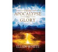 From Apocalypse to Glory