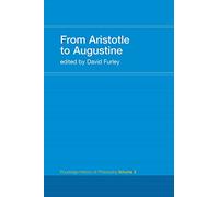 From Aristotle to Augustine: Routledge History of Philosophy Volume 2