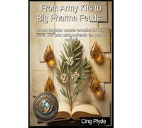 From Army Kits to Big Pharma Feuds: Master forgotten natural remedies for skin, home, and pets using authentic tea tree oil recipes (Ordinary Items, Extraordinary Uses)