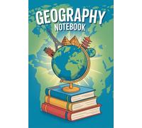 From Around the World: Notebook for Geographic Notes and Discoveries