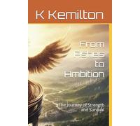 From Ashes to Ambition: The Journey of Strength and Survival