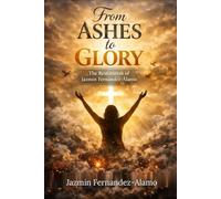 FROM ASHES TO GLORY: The Restoration of Jazmin Fernandez-Alamo
