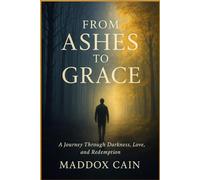 From Ashes To Grace