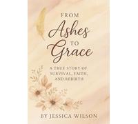 From Ashes to Grace Part One