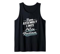 From Assembly Lines to Chair Reclines Labor Day Tank Top