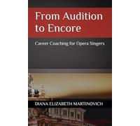 From Audition to Encore: Career Coaching for Opera Singers