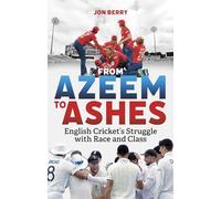 From Azeem to Ashes: English Cricket's Struggle with Race and Class