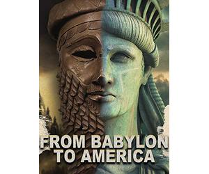 From Babylon to America: The Prophecy Movie