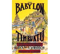 From Babylon to Timbuktu: A History of the Ancient Black Races Includi