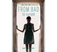 From Bad to Cursed: 2 (Bad Girls Don't Die)
