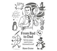 From Bad to Dad: All the jokes you're now licensed to tell