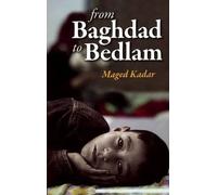From Baghdad to Bedlam