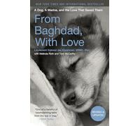 From Baghdad, With Love: A Dog, A Marine, and the Love That Saved Them, Updated Edition