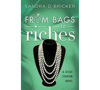 From Bags to Riches: A Jessie Stanton Novel - Book 3