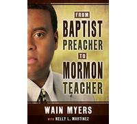 From Baptist Preacher to Mormon Teacher
