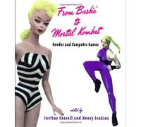 From Barbie to Mortal Kombat - Gender & Computer Games