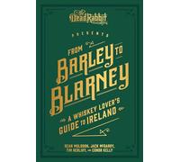 From Barley to Blarney: A Whiskey Lover's Guide to Ireland
