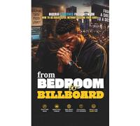 From Bedroom to Billboard: How to Be Successful Without Selling Your Soul // A Christian Guide for Nigerian Artists to Build a Meaningful Music Career ... Purpose, Excellence, and Faith in God