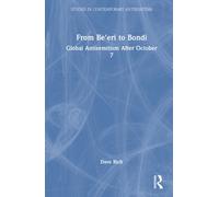 From Be'eri to Bondi : Global Antisemitism After October 7