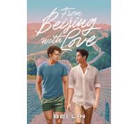 From Beijing, With Love : A Novel