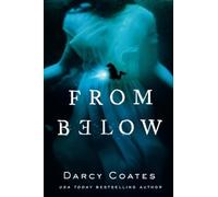 From below - NEW Darcy Coates 2022