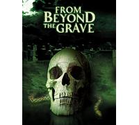 From Beyond the Grave