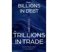 From Billions in Debt to Trillions in Trade