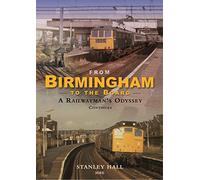 From Birmingham to the Board: A Railwayman's Odyssey Continues